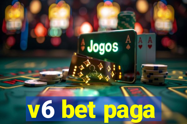 v6 bet paga